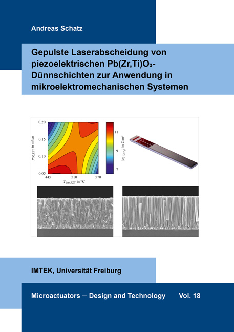 Gepulste Laserabscheidung von piezoelektrischen Pb(Zr,Ti)O3-Dünnschichten zur Anwendung in mikroelektromechanischen Systemen - Andreas Schatz