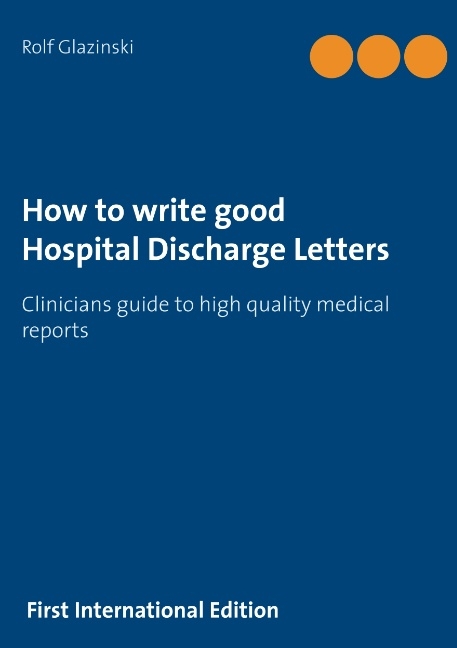 How to write good Hospital Discharge Letters - Rolf Glazinski