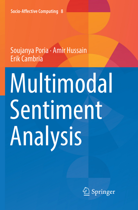 Multimodal Sentiment Analysis - Soujanya Poria, Amir Hussain, Erik Cambria
