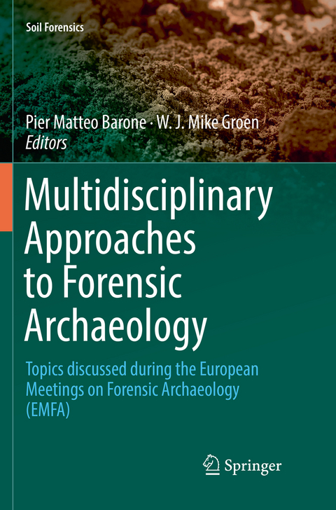 Multidisciplinary Approaches to Forensic Archaeology - 