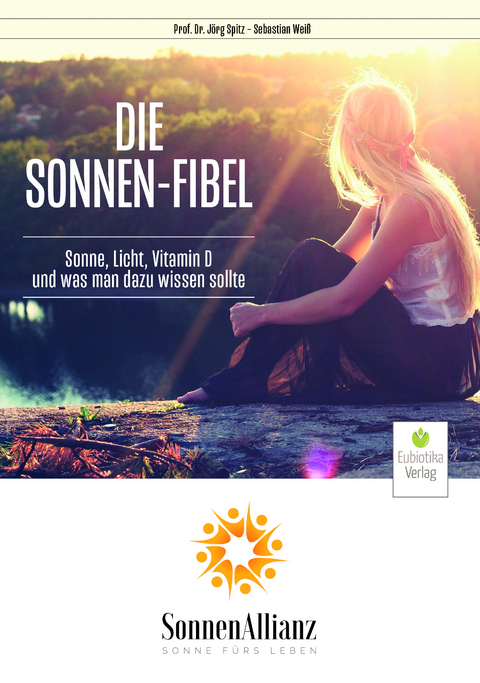 Die Sonnenfibel - Jörg Spitz, Sebastian Weiß