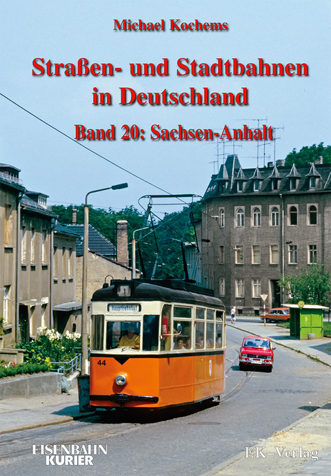 Strassen- und Stadtbahnen in Deutschland / Straßen- und Stadtbahnen in Deutschland - Michael Kochems