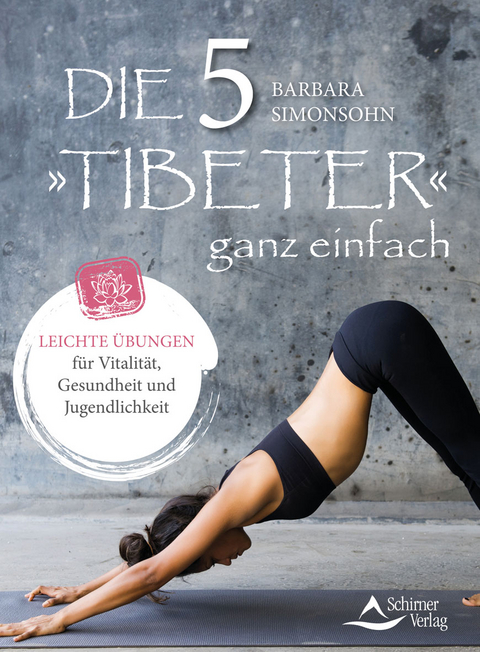 Die Fünf Tibeter ganz einfach - Barbara Simonsohn