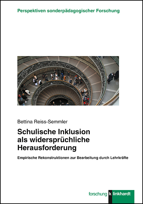 Schulische Inklusion als widersprüchliche Herausforderung - Bettina Reiss-Semmler