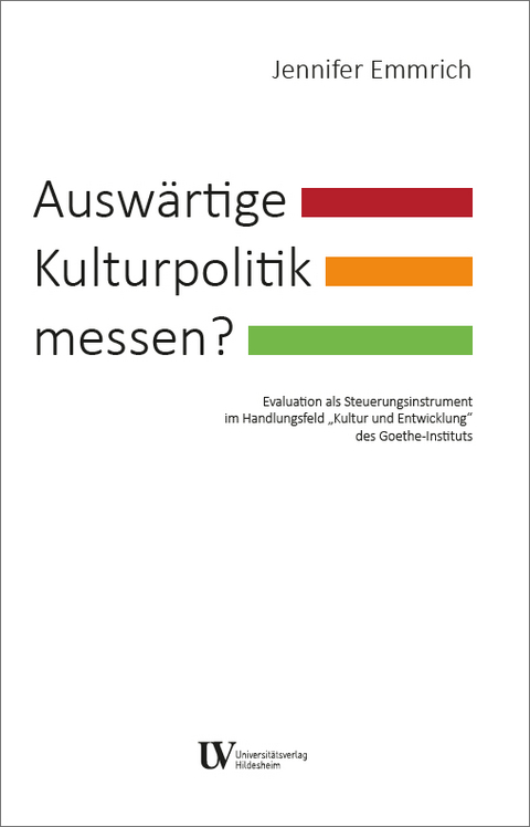 Auswärtige Kulturpolitik messen? - Jennifer Emmrich