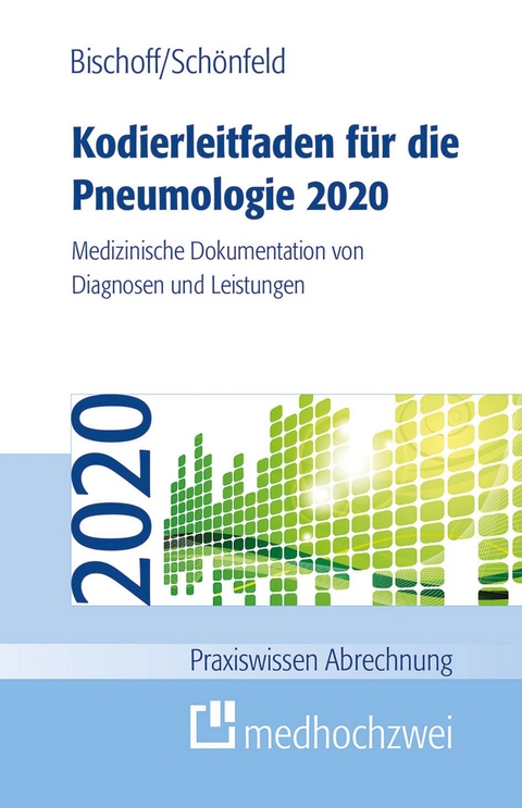 Kodierleitfaden für die Pneumologie 2020 - Helge Bischoff, Nicolas Schönfeld