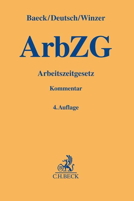 Arbeitszeitgesetz - Ulrich Baeck, Markus Deutsch, Thomas Winzer