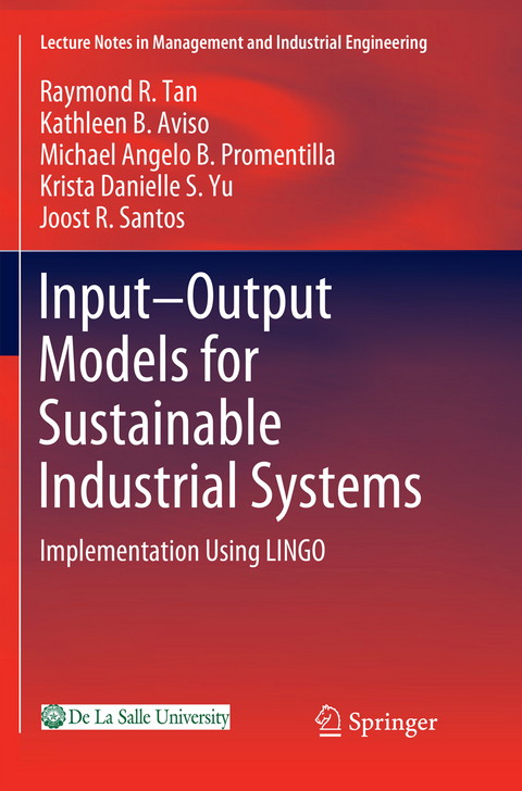 Input-Output Models for Sustainable Industrial Systems - Raymond R. Tan, Kathleen B. Aviso, Michael Angelo B. Promentilla, Krista Danielle S. Yu, Joost R. Santos