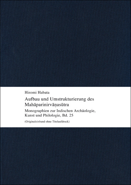 Aufbau und Umstrukturierung des Mahāparinirvāṇasūtra - Hiromi Habata