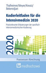 Kodierleitfaden für die Intensivmedizin 2020 - Bekeredjian, Raffi; Meyer, F. Joachim; Thalheimer, Markus; Kreutz, Claus-Peter