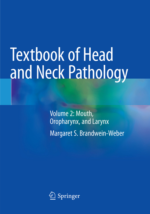 Textbook of Head and Neck Pathology - Margaret S. Brandwein-Weber