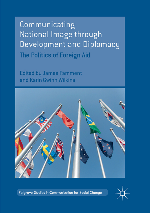 Communicating National Image through Development and Diplomacy - 