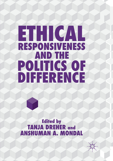 Ethical Responsiveness and the Politics of Difference - 