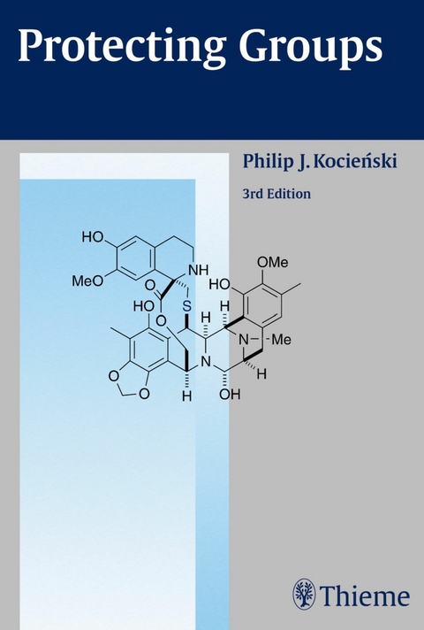 Protecting Groups, 3rd Edition 2005 -  P. J. Kocienski