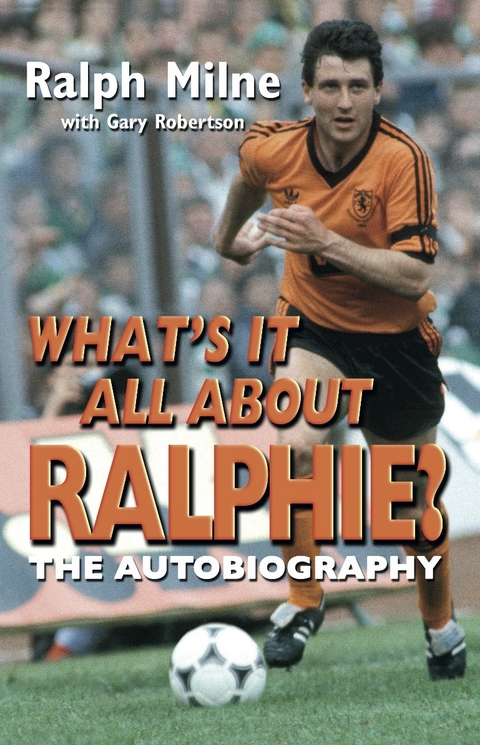 What's It All About Ralphie - Gary Robertson, Ralph Milne