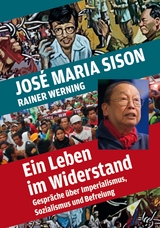 Ein Leben im Widerstand - José Maria Sison, Rainer Werning