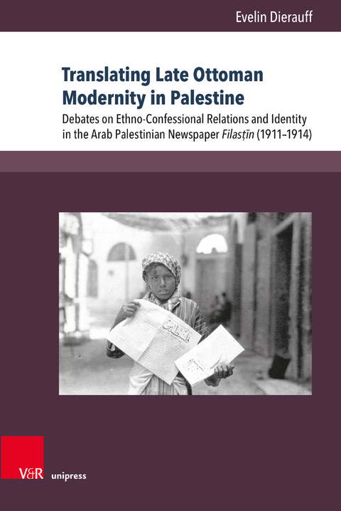 Translating Late Ottoman Modernity in Palestine - Evelin Dierauff