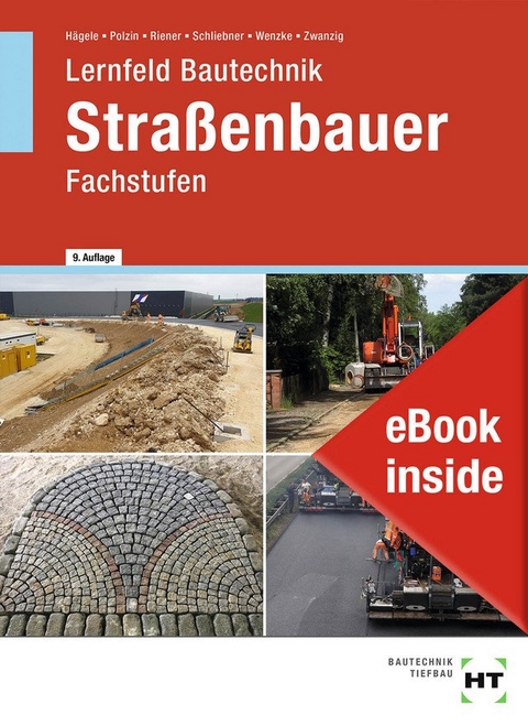 eBook inside: Buch und eBook Straßenbauer - Peter Hägele, Daniel Polzin, Marion Riener, Heinz Schliebner, Rüdiger Wenzke, Joachim Dr. Zwanzig