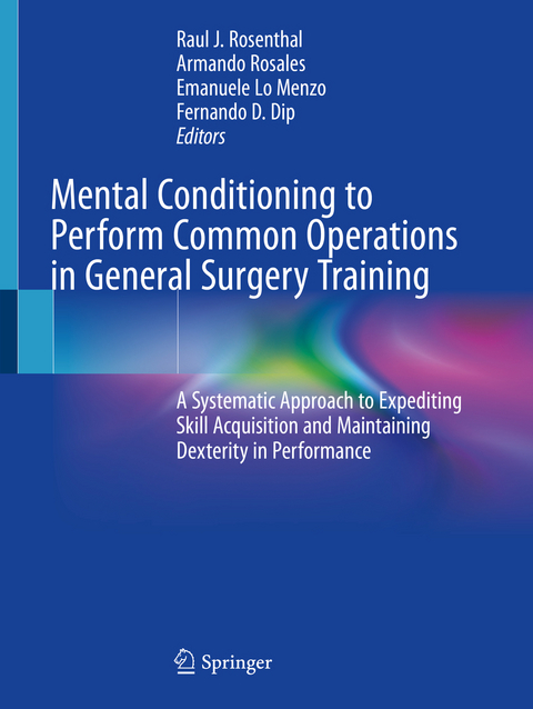 Mental Conditioning to Perform Common Operations in General Surgery Training - 