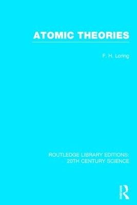 Atomic Theories -  F.H. Loring