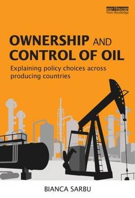 Ownership and Control of Oil -  Bianca Sarbu