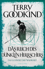 Das Reich des dunklen Herrschers - Das Schwert der Wahrheit - Terry Goodkind