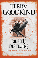 Die Seele des Feuers - Das Schwert der Wahrheit - Goodkind, Terry