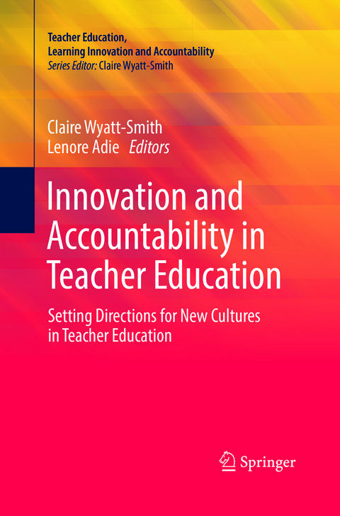 Innovation and Accountability in Teacher Education - 