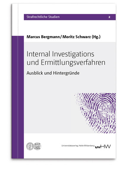 Internal Investigations und Ermittlungsverfahren - 