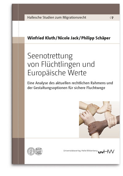 Seenotrettung von Flüchtlingen und Europäische Werte - Winfried Kluth, Nicole Jack, Philipp Schäper