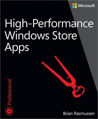 High-Performance Windows Store Apps -  Brian Rasmussen
