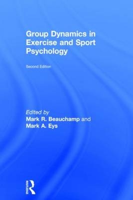 Group Dynamics in Exercise and Sport Psychology - 