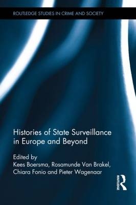 Histories of State Surveillance in Europe and Beyond - 