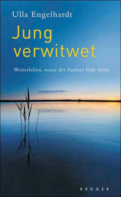 Jung verwitwet - Ulla Engelhardt