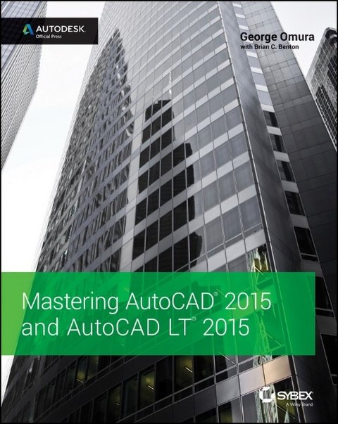 Mastering AutoCAD 2015 and AutoCAD LT 2015 -  Brian C. Benton,  George Omura
