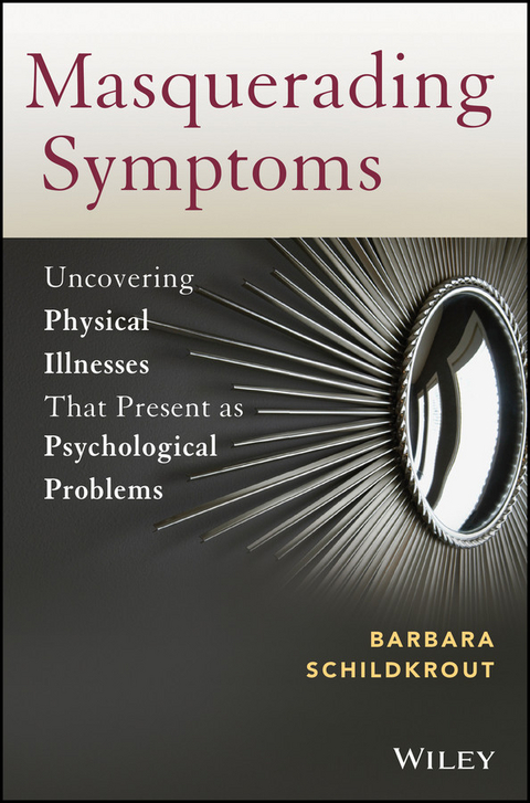 Masquerading Symptoms -  Barbara Schildkrout