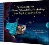 Der kleine Siebenschläfer 5: Die Geschichte vom kleinen Siebenschläfer, der überhaupt keine Angst im Dunkeln hatte - Sabine Bohlmann