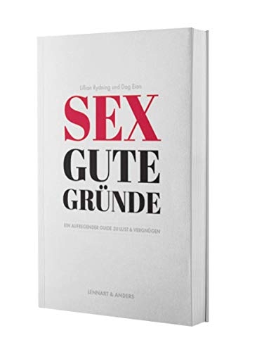 Sex gute Gründe - Lillian Rydning, Dag Eian
