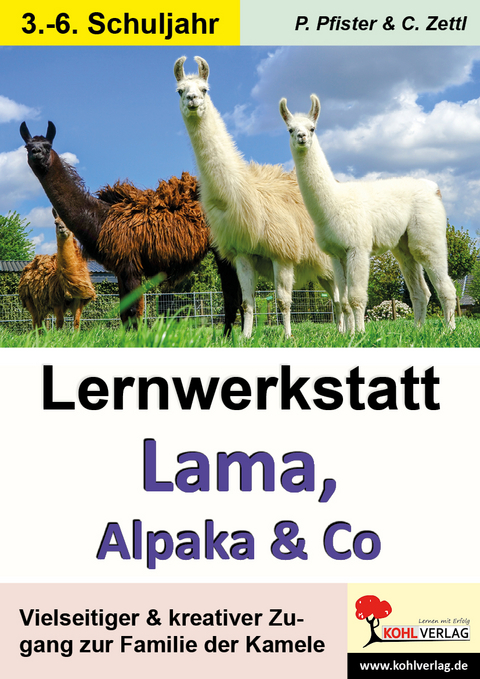 Lernwerkstatt Lama, Alpaka und Co - Petra Pfister, Christiane Zettl