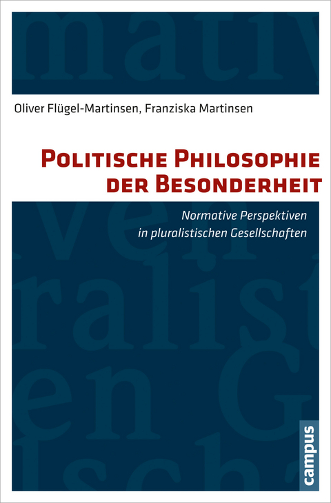 Politische Philosophie der Besonderheit -  Oliver Flügel-Martinsen,  Franziska Martinsen