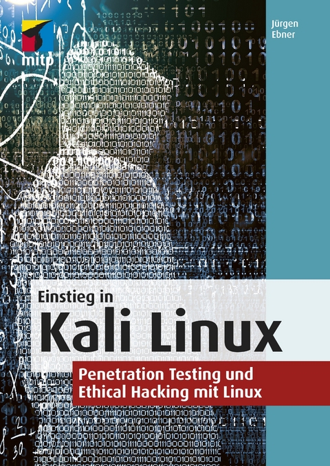 Einstieg in Kali Linux - Jürgen Ebner