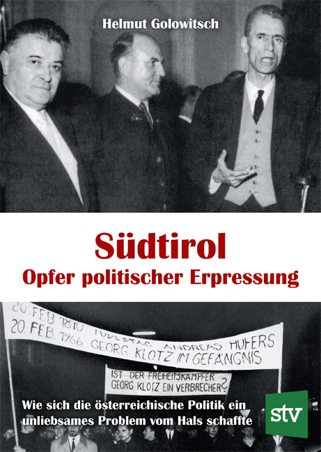 Südtirol - Opfer politischer Erpressung - Helmut Golowitsch