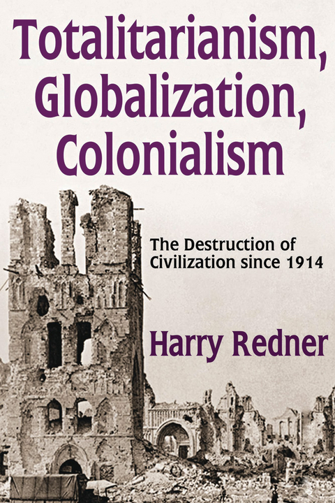 Totalitarianism, Globalization, Colonialism - Harry Redner