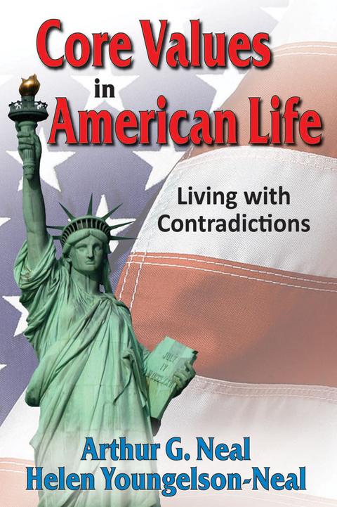 Core Values in American Life - Arthur G. Neal, Helen Youngelson-Neal