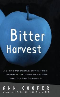 Bitter Harvest -  Ann Cooper,  Lisa M. Holmes