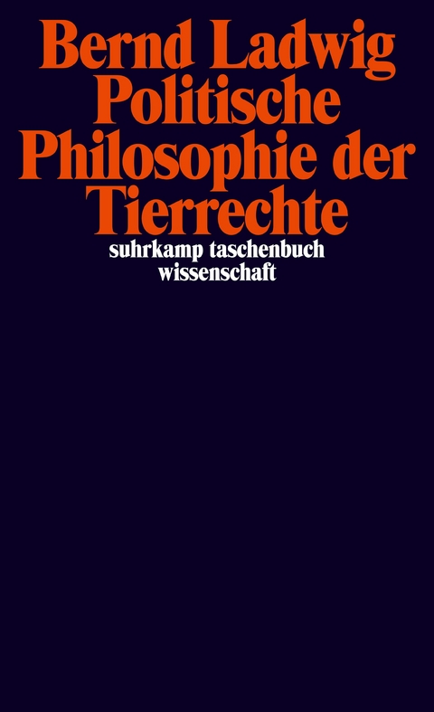 Politische Philosophie der Tierrechte - Bernd Ladwig