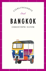 Bangkok Reiseführer LIEBLINGSORTE - Christoph Sator