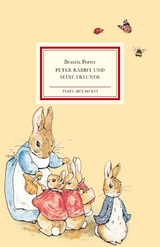 Peter Rabbit und seine Freunde - Beatrix Potter