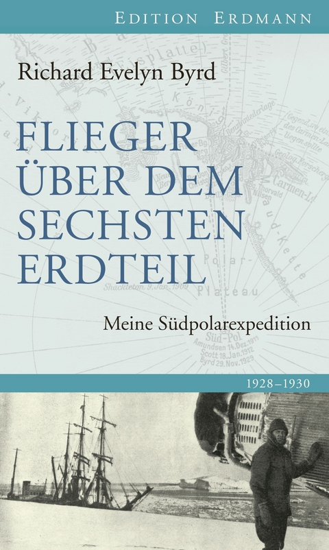 Flieger über den sechsten Erdteil - Richard Evelyn Byrd