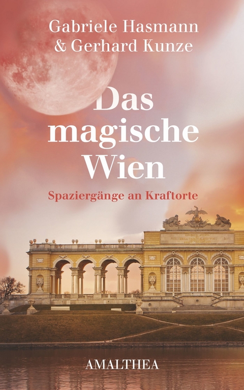 Das magische Wien - Gerhard Kunze, Gabriele Hasmann